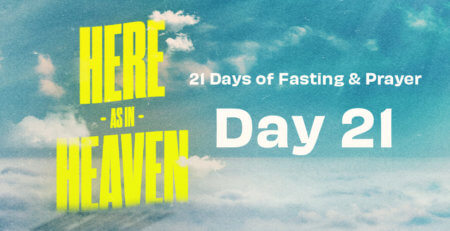 21 days of fasting and prayer