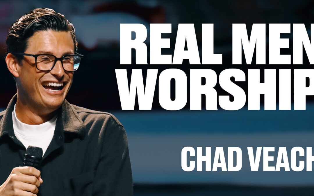 Real Men Worship