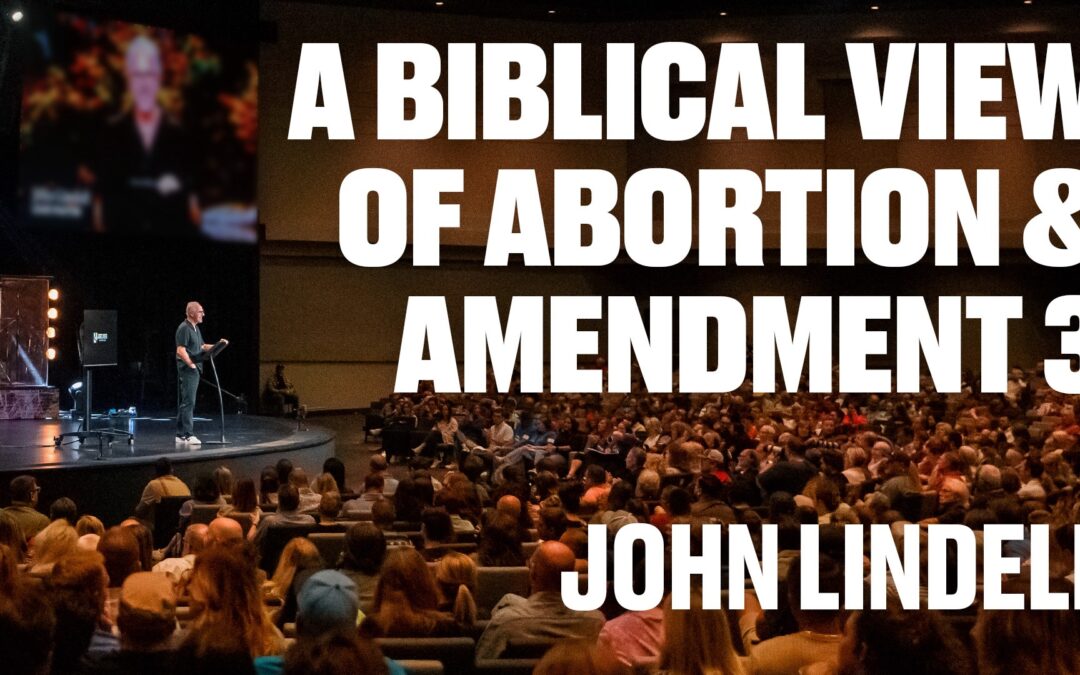 A Biblical View of Abortion & Amendment 3 | John Lindell