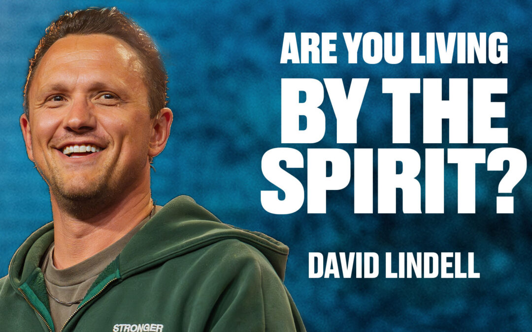 Are You Living by the Spirit